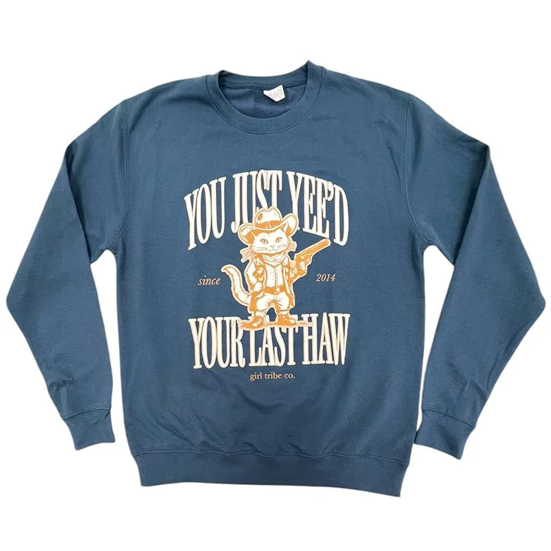 Take Advantage trendy hooded sweatshirtcomfortable athletic sweatshirtYee'd Last Haw Crewneck Sweatshirt Take Advantage trendy hooded sweatshirtcomfortable athletic sweatshirtYee'd Last Haw Crewneck Sweatshirt